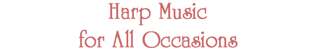 Harp Music for All Occasions